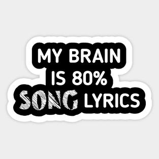 Melodic Mind: My Brain is 80% Song Lyrics Sticker